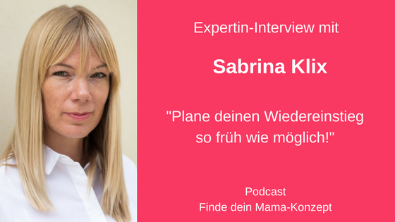 #034 Dein erfolgreicher Wiedereinstieg nach der Elternzeit – Gespräch mit deinem Arbeitgeber