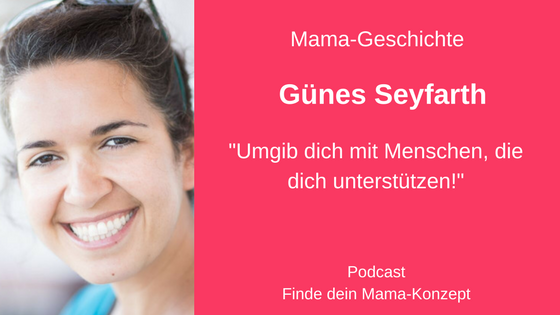 #041 Mama Geschichte Günes Seyfarth – Gründerin von Mamikreisel