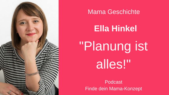 #044 Planung ist alles! Von der Selbstständigkeit als Mama im Homeoffice