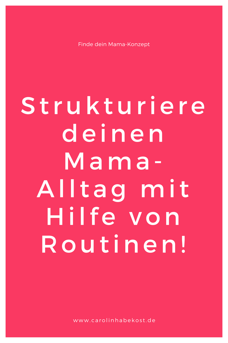 Routinen für deinen Mama-Alltag