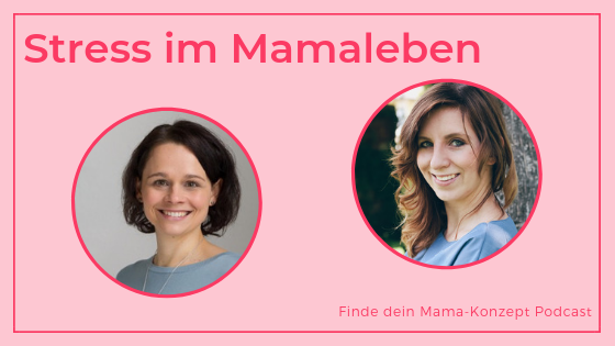 #102 Warum du als Mama immer gestresst bist – Duoepisode mit Sabrina von Mamahoch2